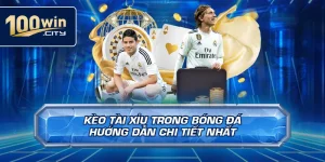 Kèo Tài Xỉu Trong Bóng Đá – Hướng Dẫn Chi Tiết Nhất