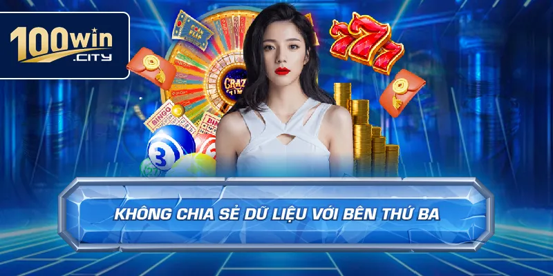 Không Chia Sẻ Dữ Liệu Với Bên Thứ Ba